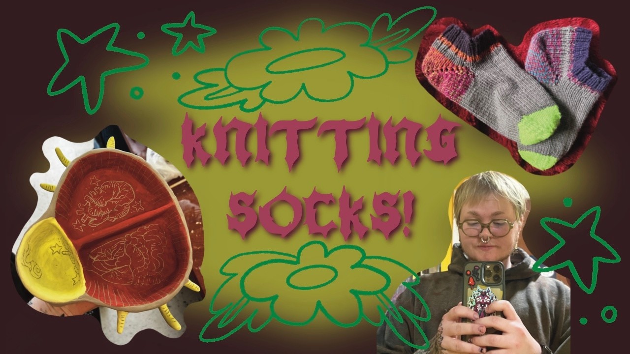 Knitting socks and yapping