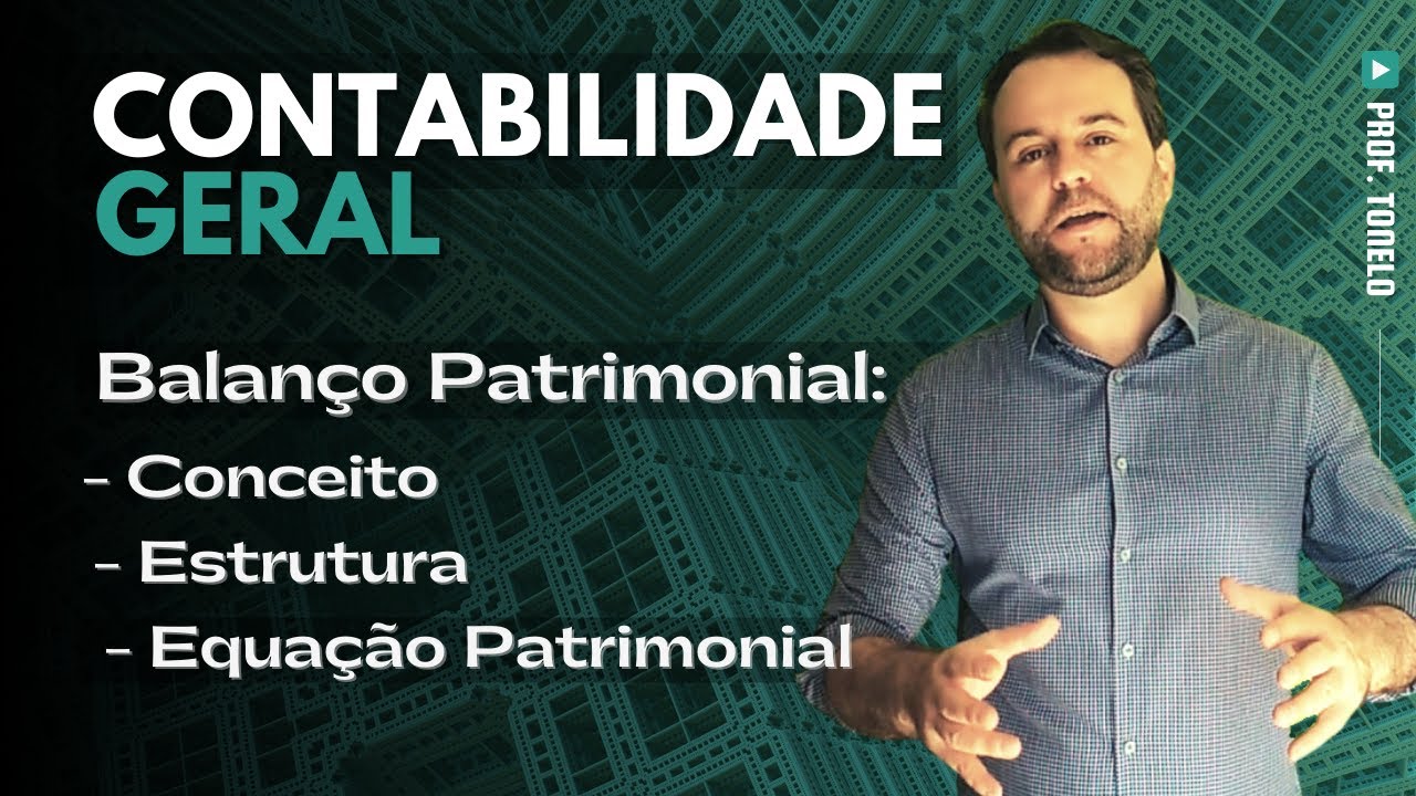📚 Balanço patrimonial | Conceito, estrutura e equação patrimonial