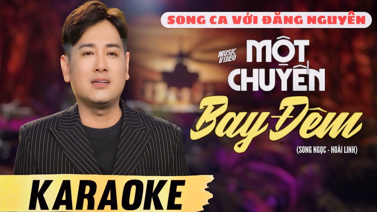 [KARAOKE TONE NAM] MỘT CHUYẾN BAY ĐÊM - SONG CA VỚI ĐĂNG NGUYÊN | BEAT CHUẨN DỄ HÁT 