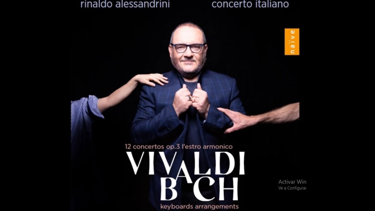 J.S.Bach - Keyboards Arrangements After Antonio Vivaldi (Rinaldo Alessandrini)