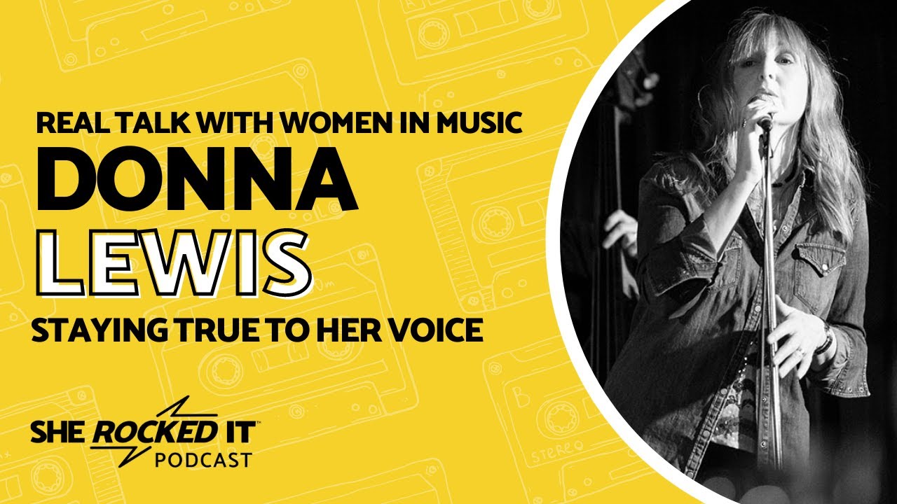 Real Talk with Women in the Music Industry (Part 7) featuring Donna Lewis