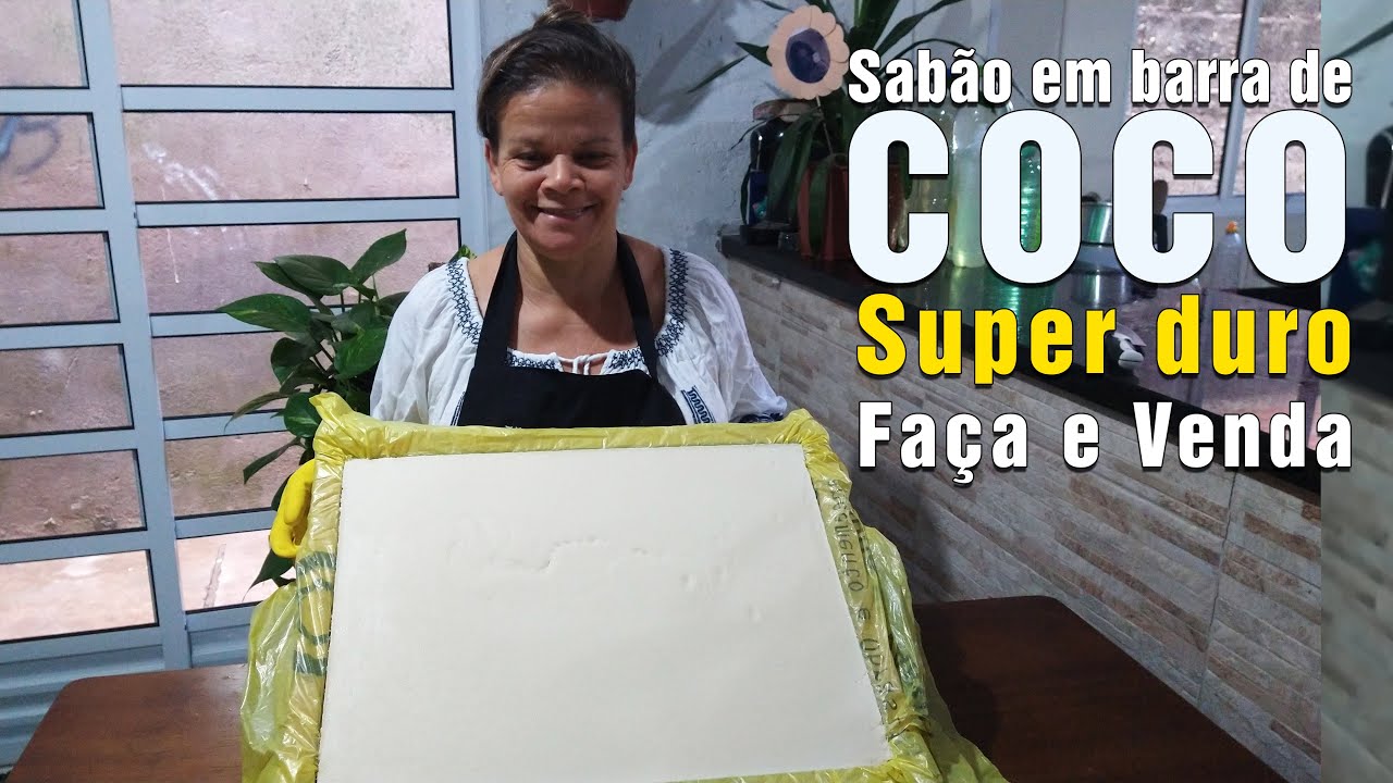 SABÃO DE COCO CASEIRO (EM BARRA) SUPER DURO - FAÇA E VENDA - FATURE MUITO