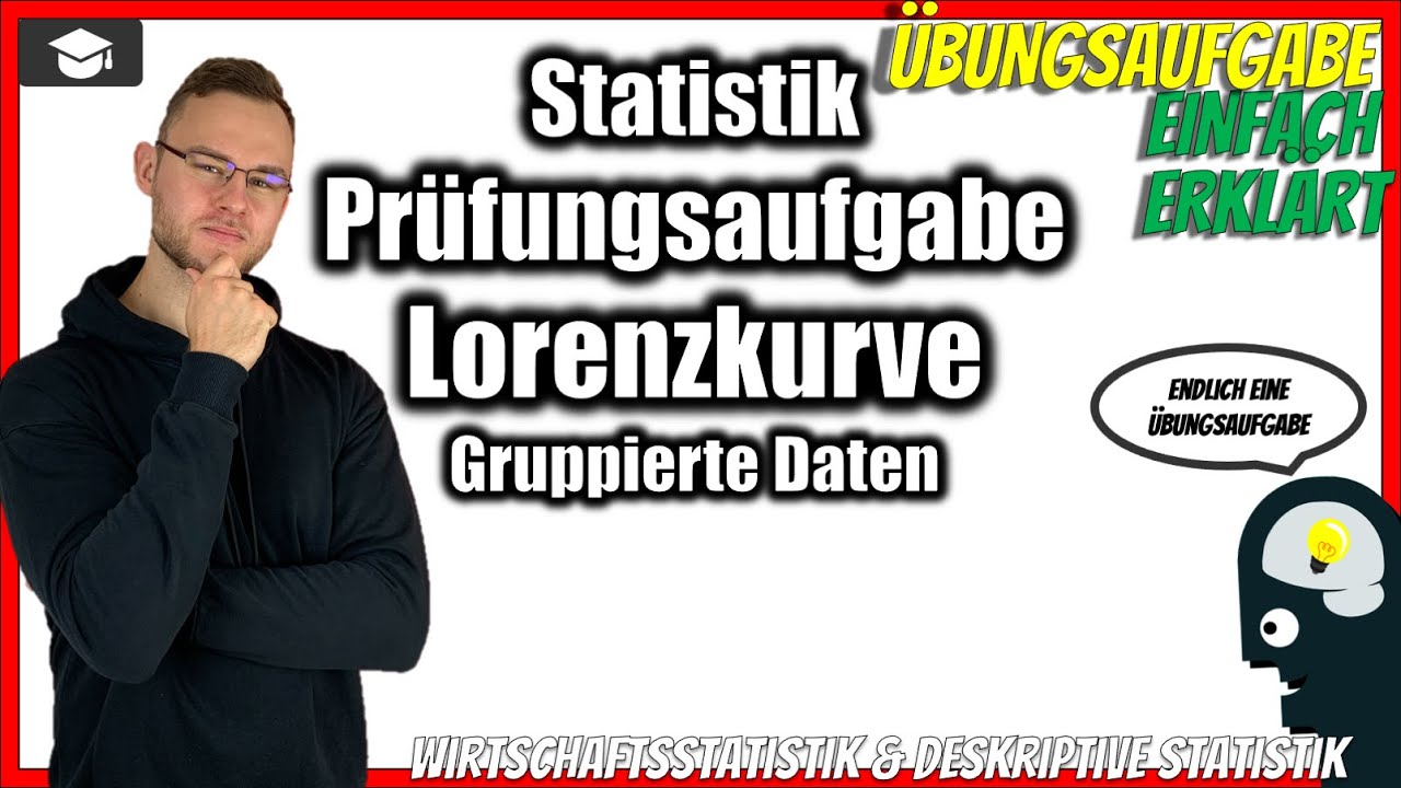 Prüfungsaufgabe Lorenzkurve Statistik Gruppierte Daten
