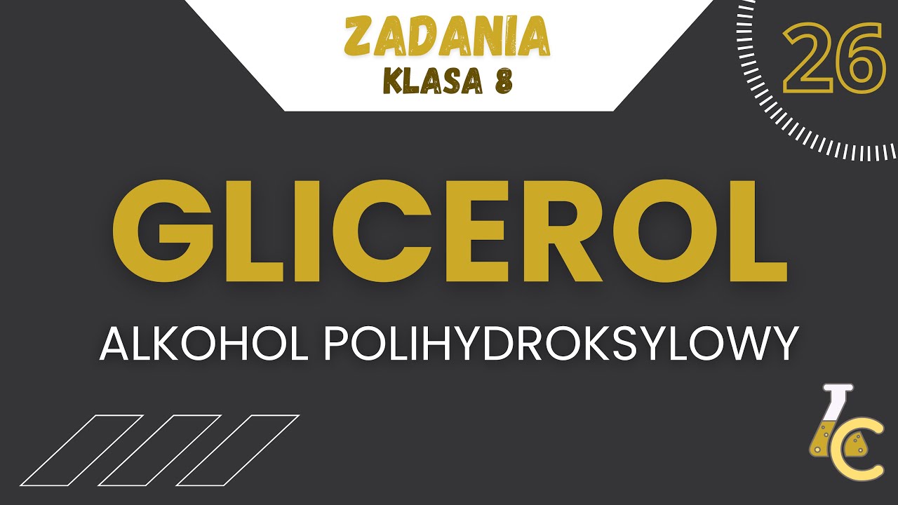 GLICEROL - ALKOHOL POLIHYDROKSYLOWY - NOWE WYDANIE 🔥 | zadania, klasa 8