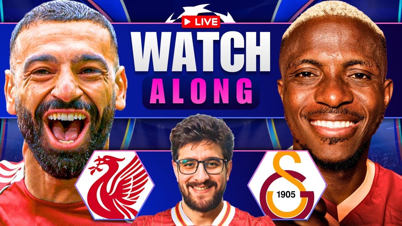 LIVERPOOL VS GALATASARAY LIVE STREAM WATCHALONG! CHAMPIONS LEAGUE LIVE STREAM WATCHALONG!