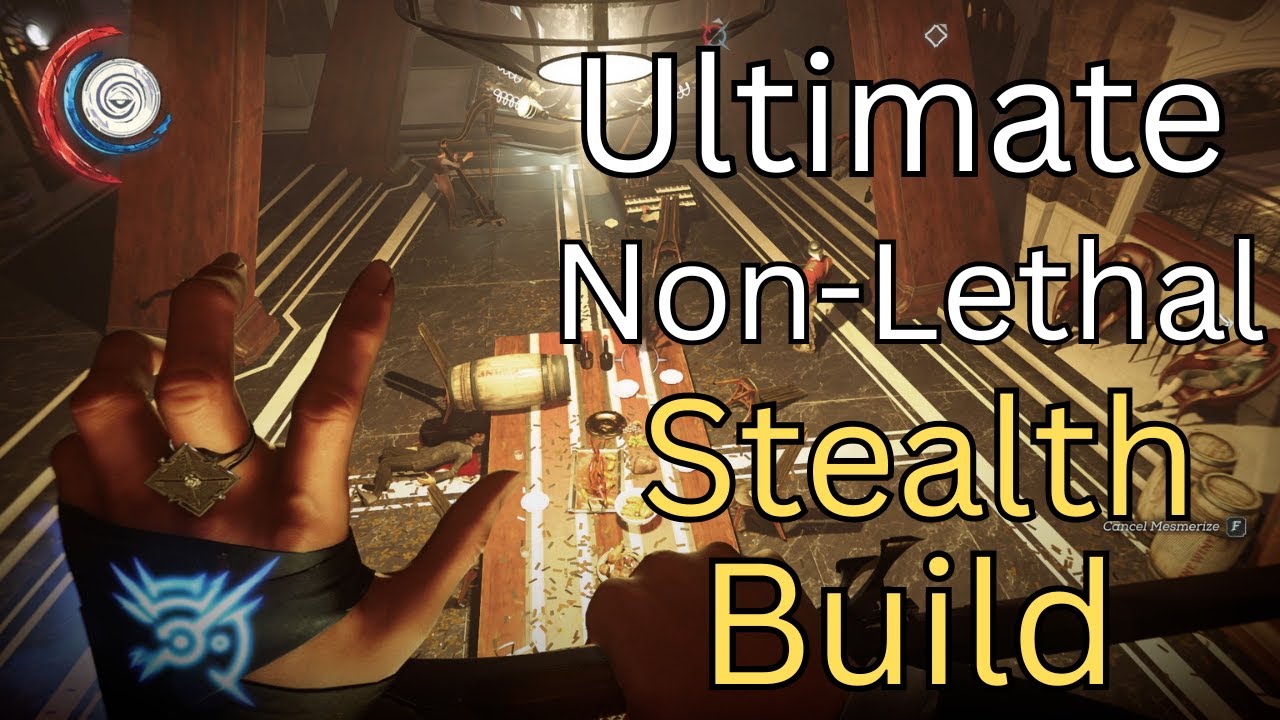 Dishonored 2 - Ultimate Non Lethal "Voyeur" Stealth Build