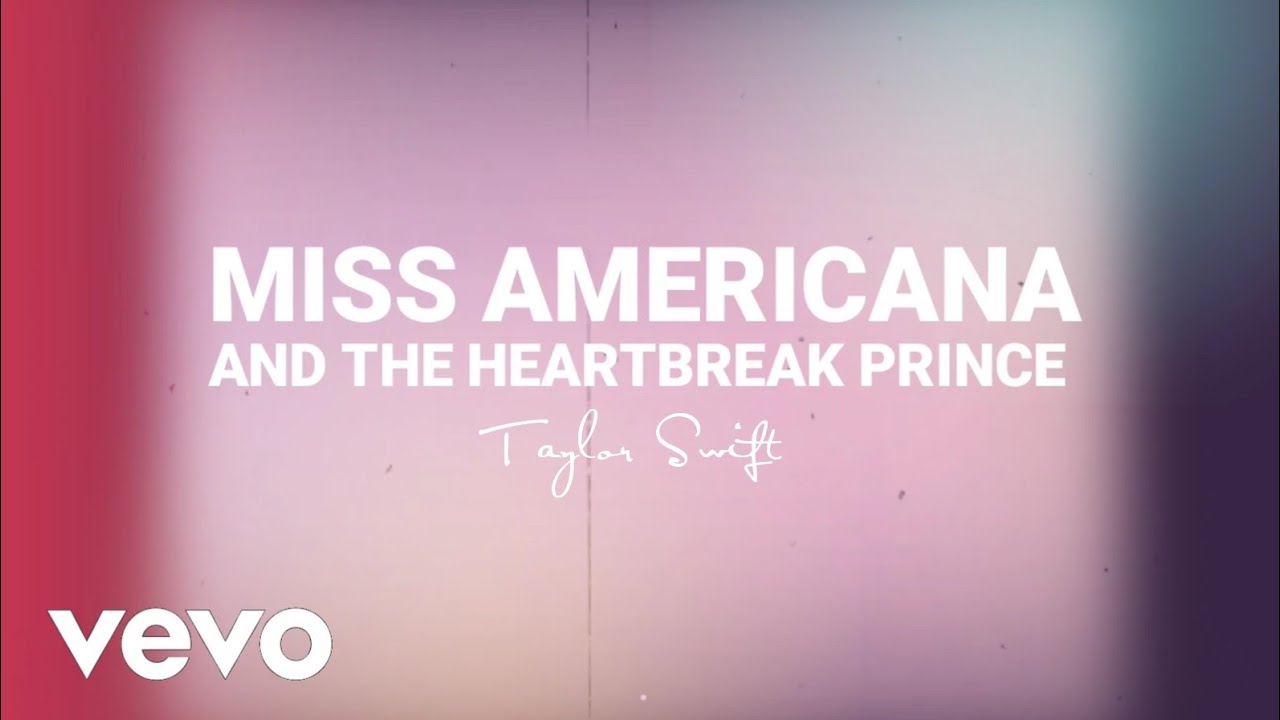 Taylor Swift - Miss Americana And The Heartbreak Prince (Lyric Video)