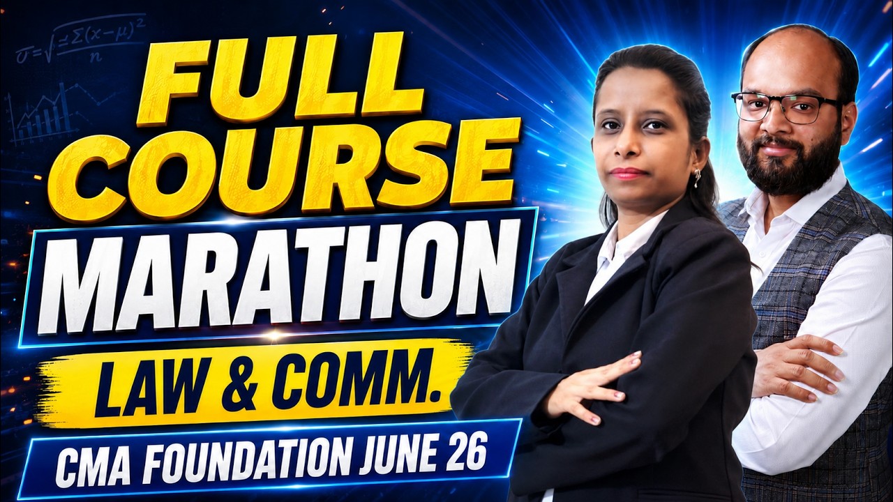Full Course Marathon Law & Communication CMA Foundation June 26 | CMA Foundation Law Full Revision