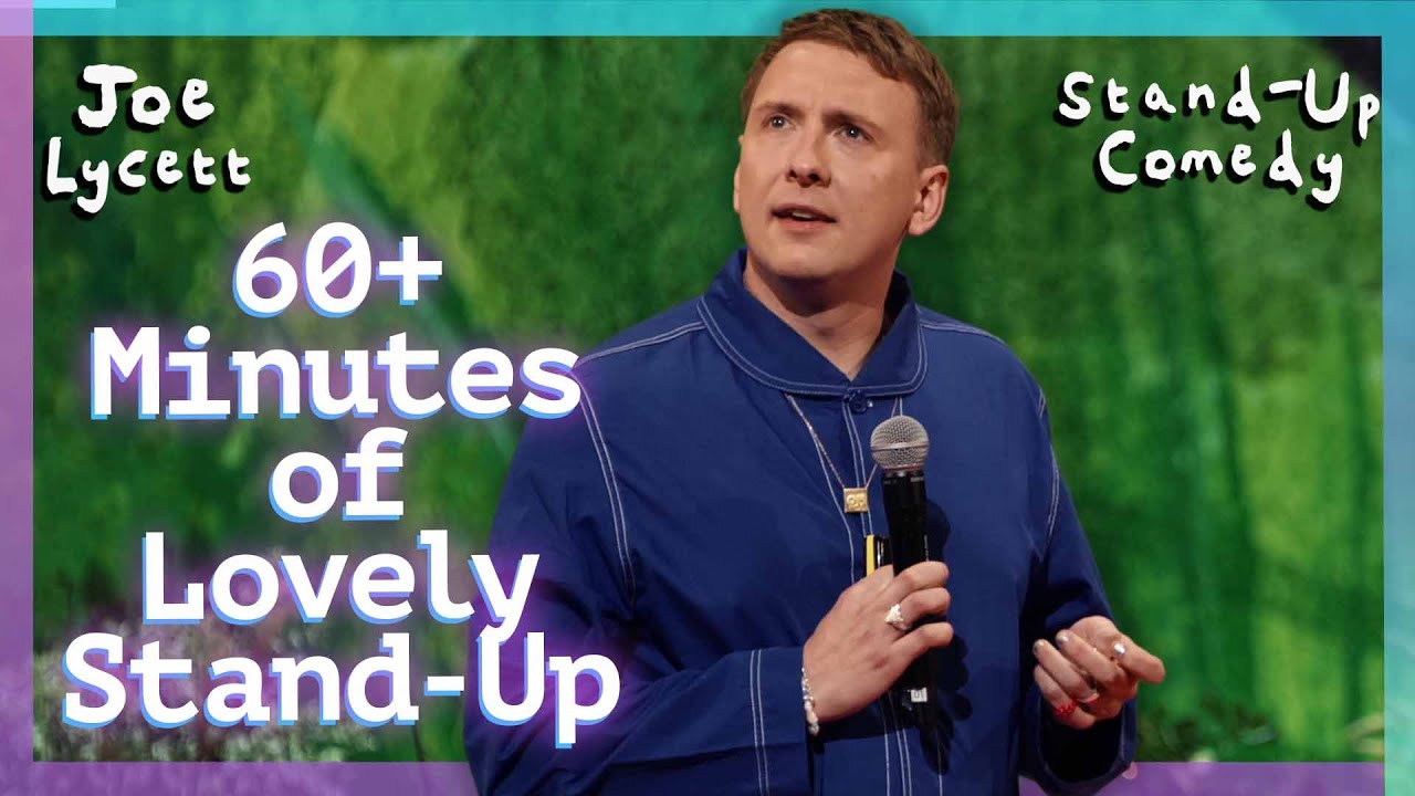 60+ Minutes of Lovely Stand-Up Comedy! | Joe Lycett