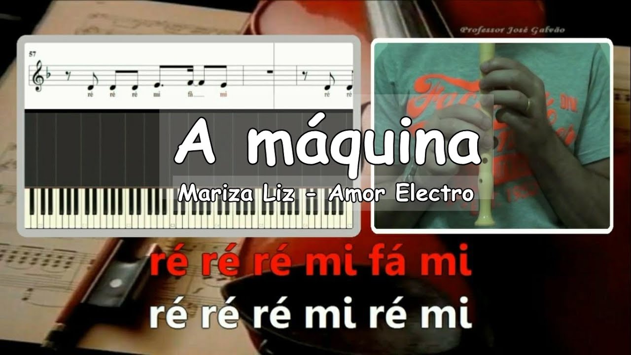 A máquina - Amor electro Karaoke para flauta Educação Musical Jose Galvao Notas