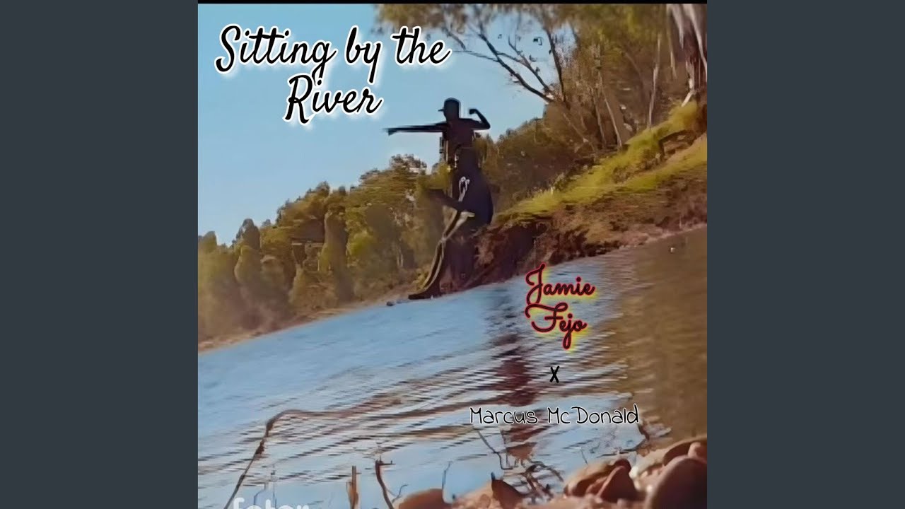 Sitting by the River