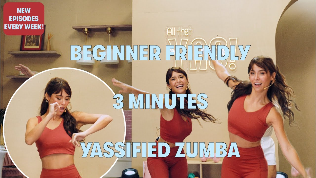 All That Yas! Yassified Zumba by Yassi Pressman | Episode 2 