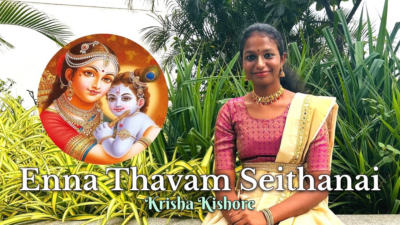 Enna Thavam Seithanai Yashoda | Unplugged Cover | Krisha Kishore