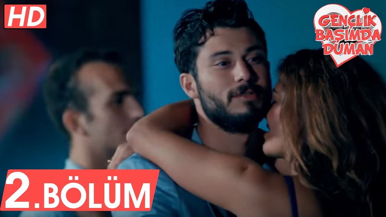 Gençlik Başımda Duman - 2. Bölüm Tek Parça | FULL HD