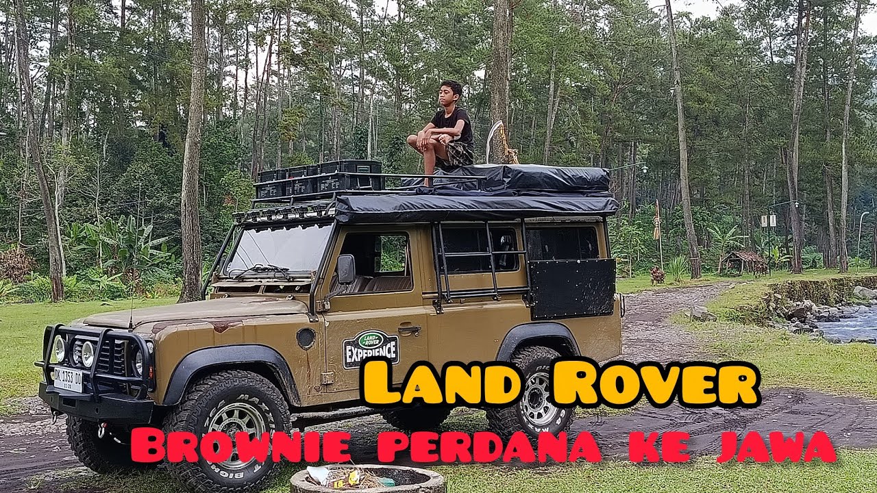 Land Rover brownie perdana ke Jawa || mengarungi pulau Jawa #campping#campervan 