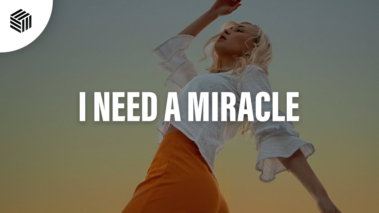 Le Pedre & Oli Harper - I Need A Miracle (ft. Bertie Scott)