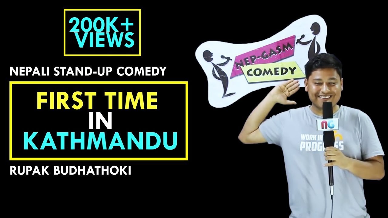First Time in Kathmandu | Nepali Stand up comedy | Rupak Budhathoki | Nep-Gasm Comedy