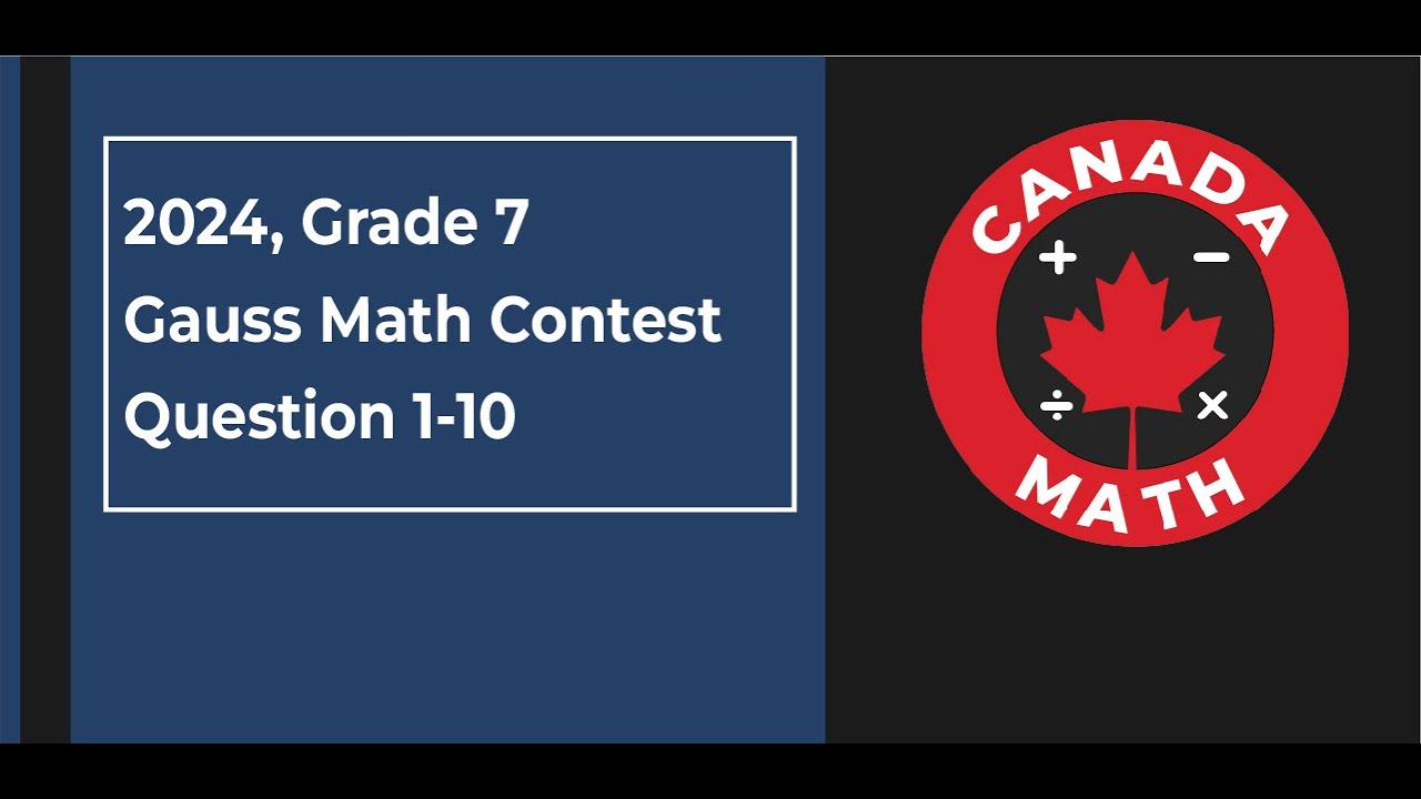 2024 Gauss Math Contest | Grade 7 | Questions 1–10 Fully Solved | CanadaMath