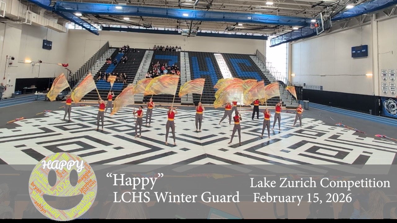 LCHS Winter Guard - Happy - Lake Zurich Competition - February 15, 2026