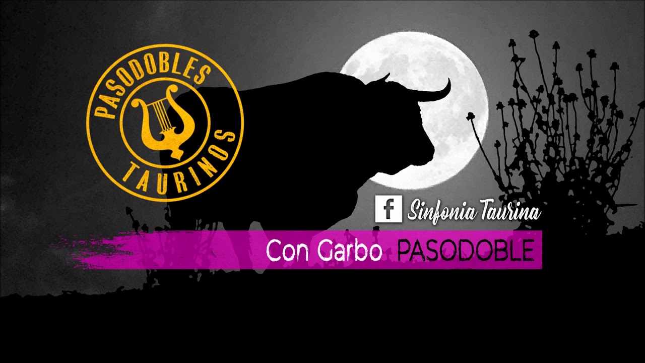 Con Garbo - PASODOBLE