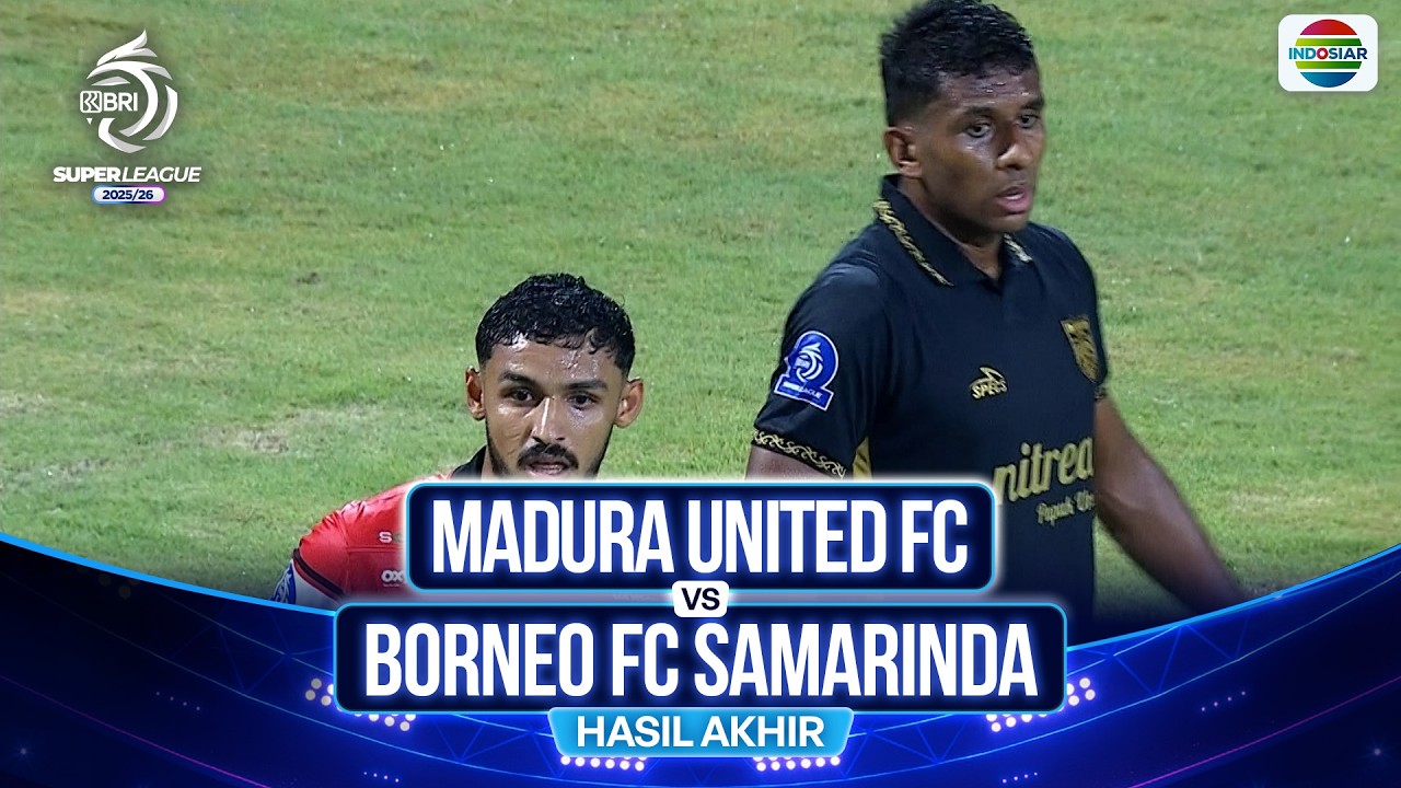 Madura United FC vs Borneo FC Samarinda - Hasil Pertandingan | BRI Super League 2025/26