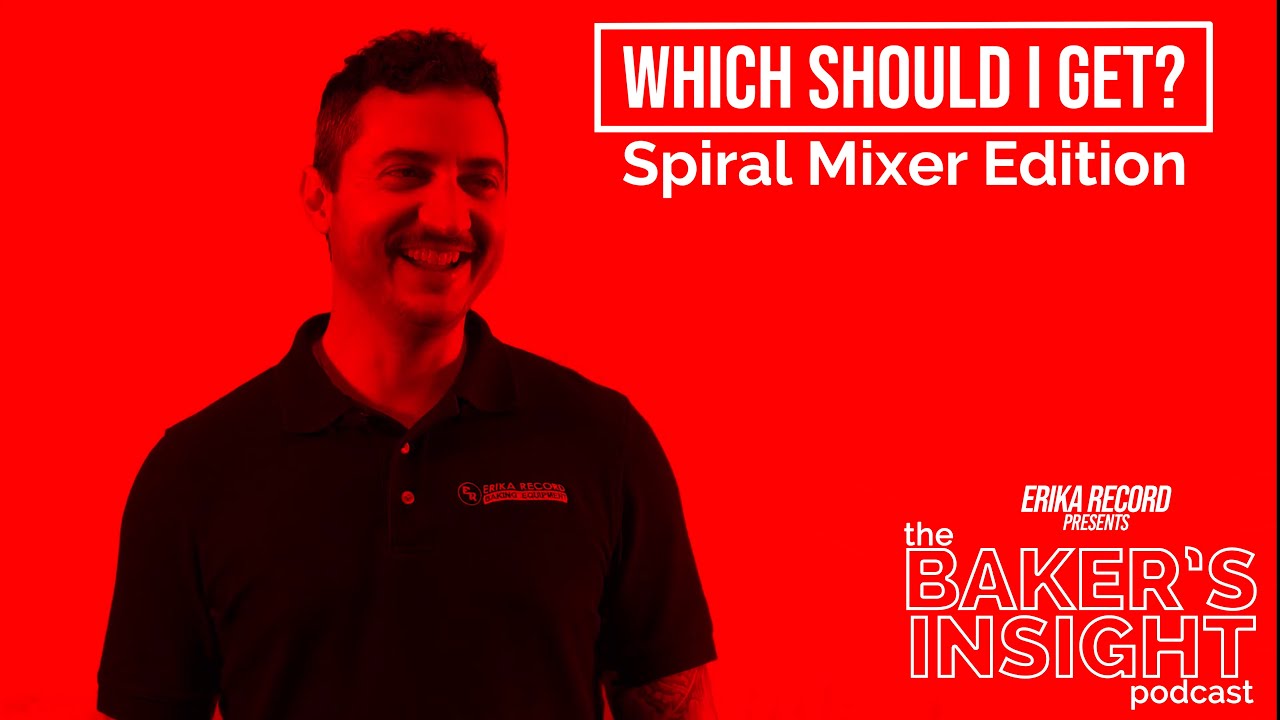 Dough Mixer | Spiral Mixer Buying Guide | Bakery Equipment | Erika Record