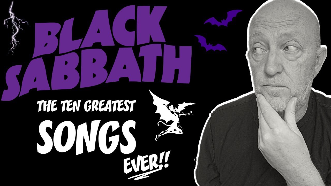 Black Sabbath Ten Greatest Songs - Ever!!