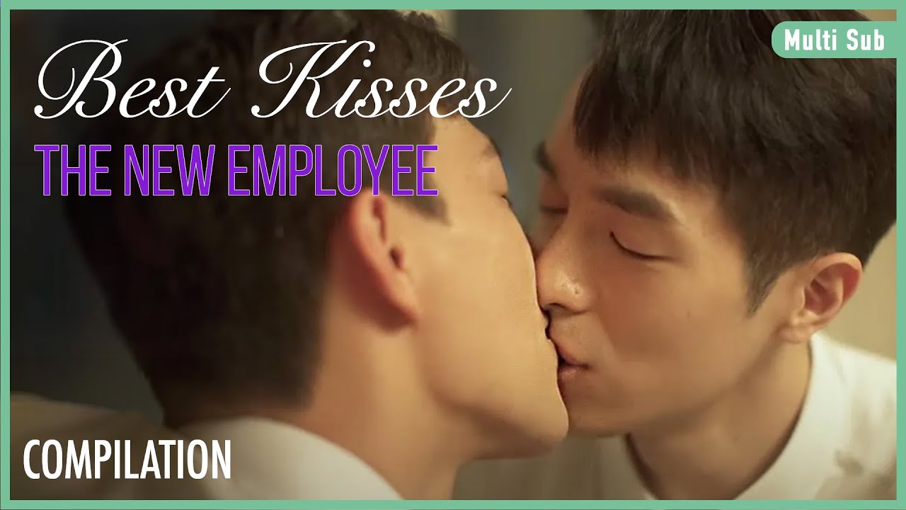 ENG SUB MULTI [Compilation] Best Kiss Scenes | The New Employee