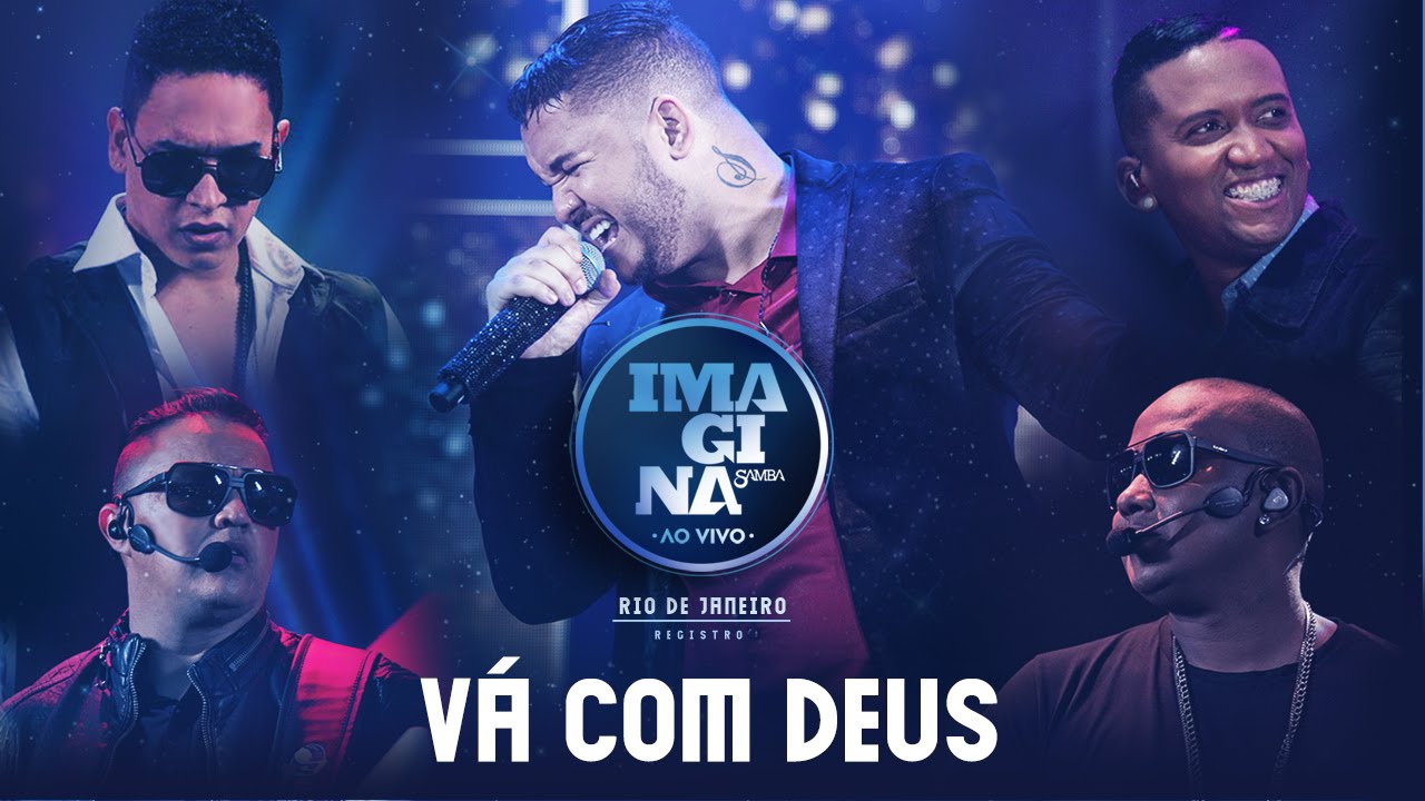 V&aacute; Com Deus (Clipe Ao Vivo) - Imaginasamba