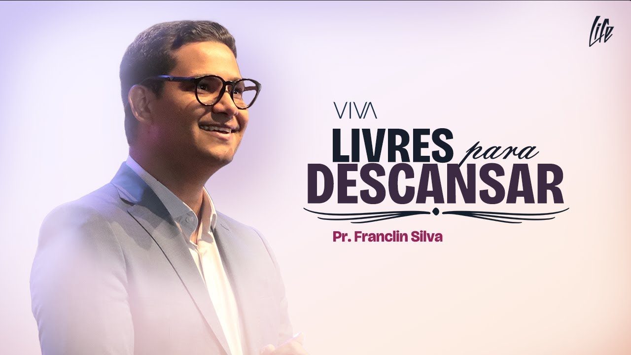 LIVRES PARA DESCANSAR | VIVA| PR. FRANCLIN SILVA | 30/01/2026