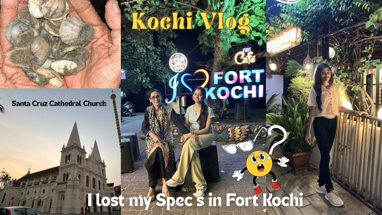 Kochi Vlog | I *LOST MY SPEC’S* In Fort Kochi😰 | Kerala | South India