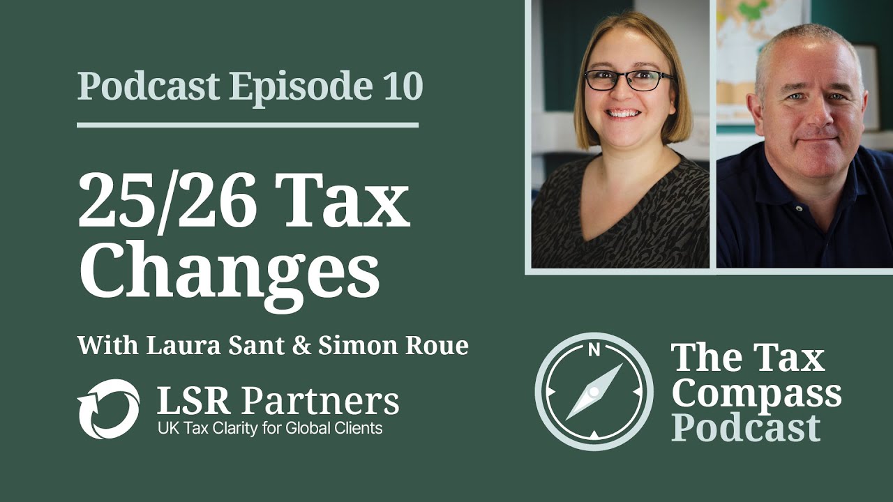 The Tax Compass Podcast - UK Tax Year 2025/26: What’s Changed and Why It Matters