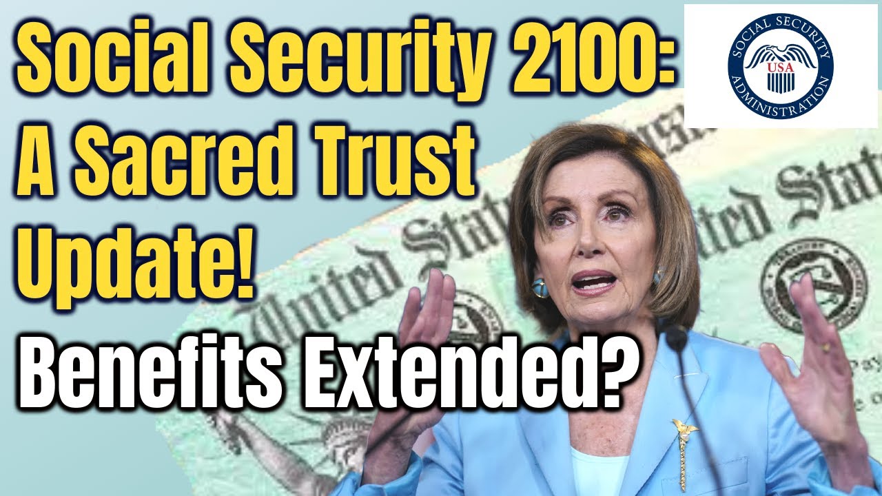 GREAT NEWS! Social Security 2100 A Sacred Trust Update! Benefits Extended?