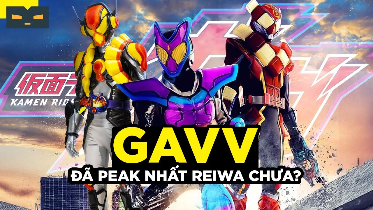 KẸO CON Ở ĐÂU TRONG CHUỖI THỨC ĂN? | ĐÁNH GIÁ KAMEN RIDER GAVV