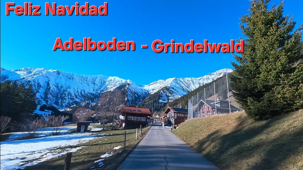 From Adelboden to Grindelwald Top most famous villages in Switzerland 🇨🇭