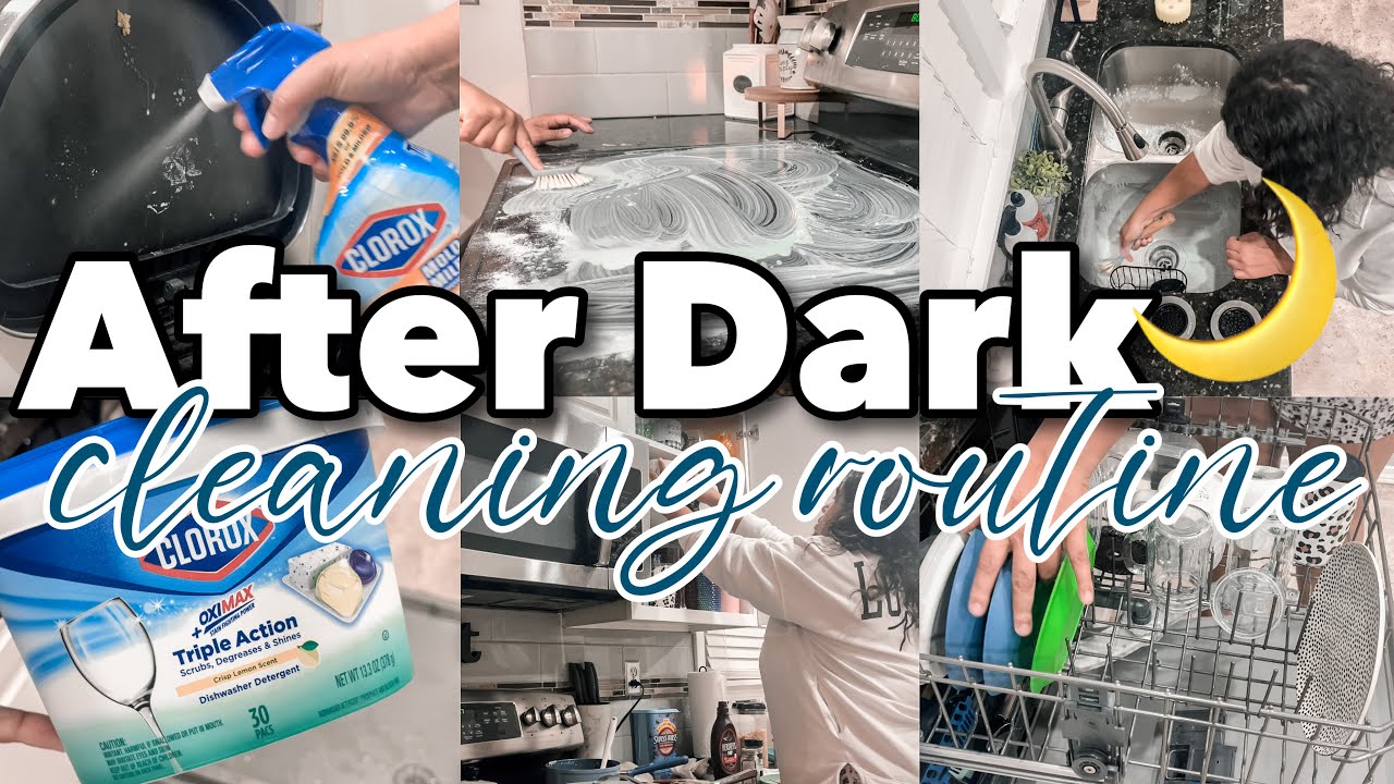 ✨NEW!! AFTER DARK CLEAN WITH ME | NIGHT TIME CLEANING ROUTINE | REAL MOTIVATION