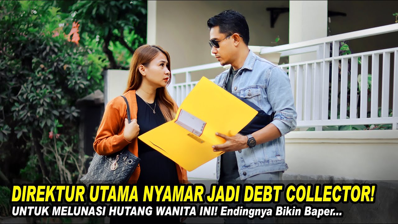 DIREKTUR UTAMA NYAMAR JADI DEBT COLLECTOR UNTUK MELUNASI HUTANG WANITA INI! Endingnya Bikin Baper...
