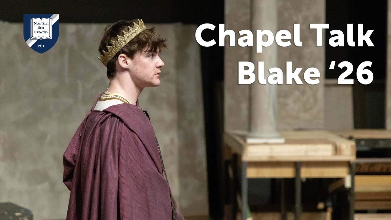 Millbrook Chapel Talk - Blake '26