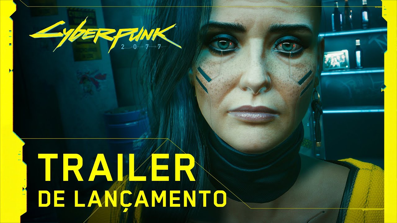 Cyberpunk 2077 &mdash; Trailer de Lan&ccedil;amento Oficial &mdash; V