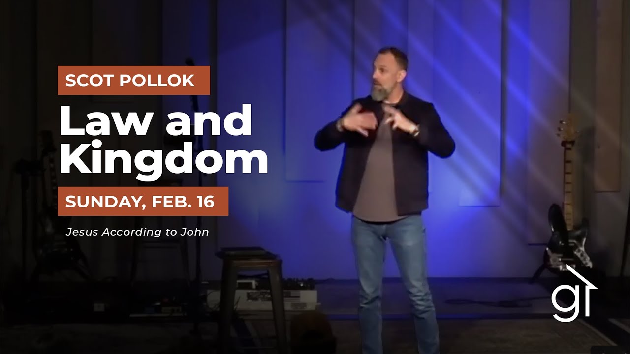 Grace House | Feb 16 - John 2:1-11 - Law and Kindom