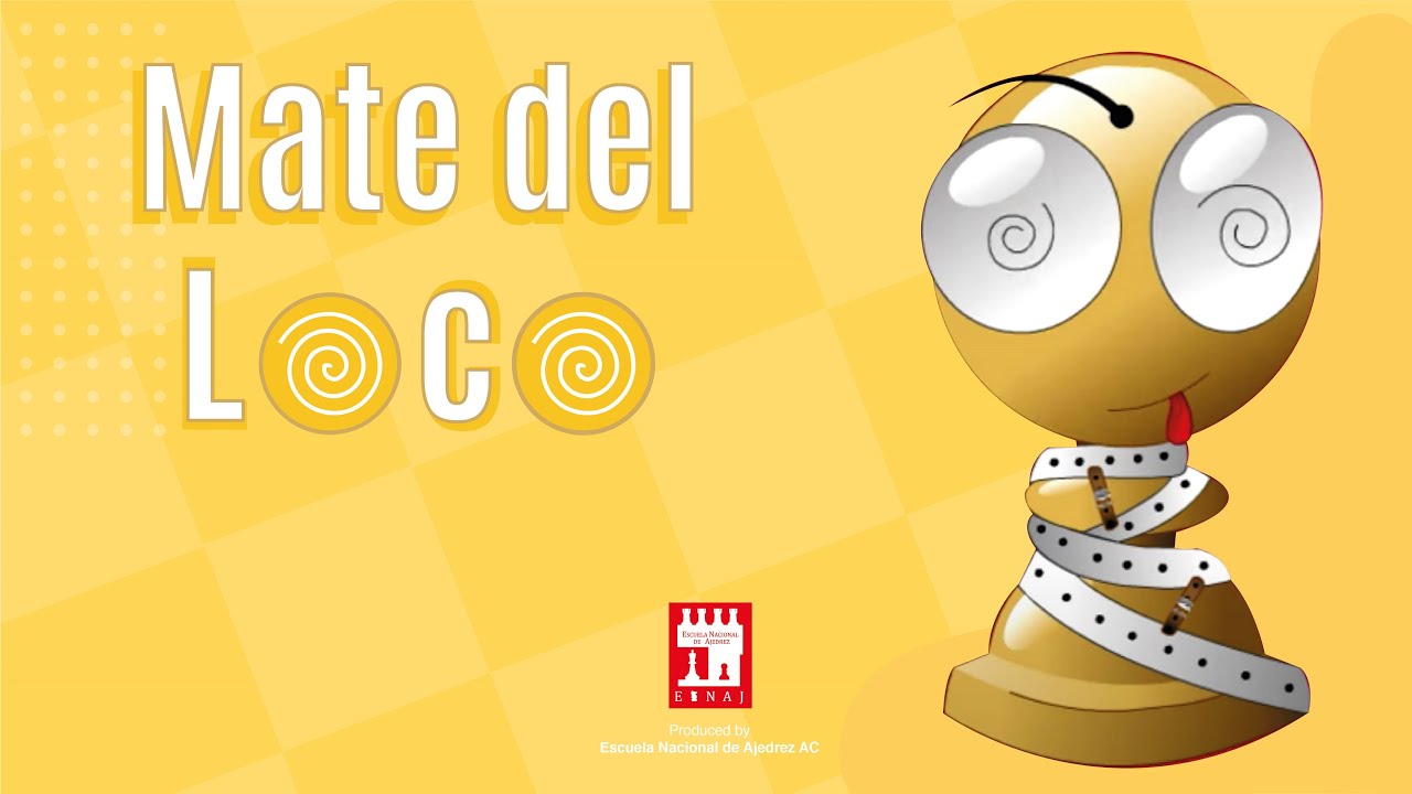 Mate del Loco Unidad II Sesi&oacute;n 3