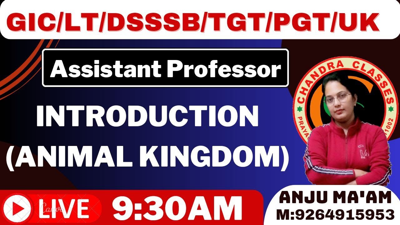 INTRODUCTION OF ANIMAL KINGDOM ||TGT, PGT, LT, GIC,RPSC|| BIOLOGY ||ANJU MAM CHANDRA BIOLOGY