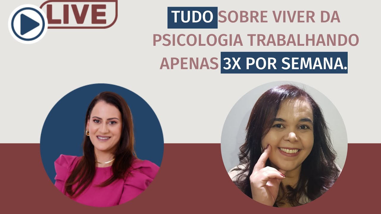 Tudo sobre Viver da Psicologia trabalhando apenas 3 x por semana