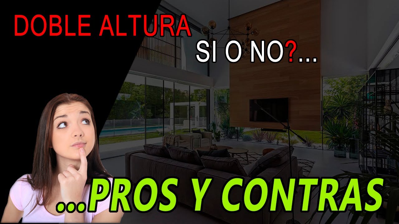DOBLE ALTURA Ventajas y Desventajas de los espacios altos en una casa💡Vale la pena una doble altura❓