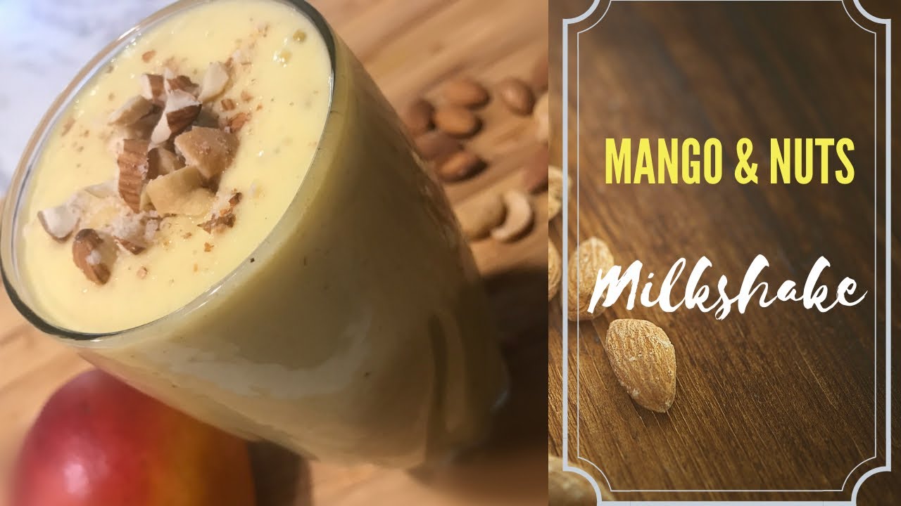 MANGO & NUTS MILKSHAKE |MANGO MILKSHAKE | SUMMER DRINK | MILKSHAKE |TREAT 14