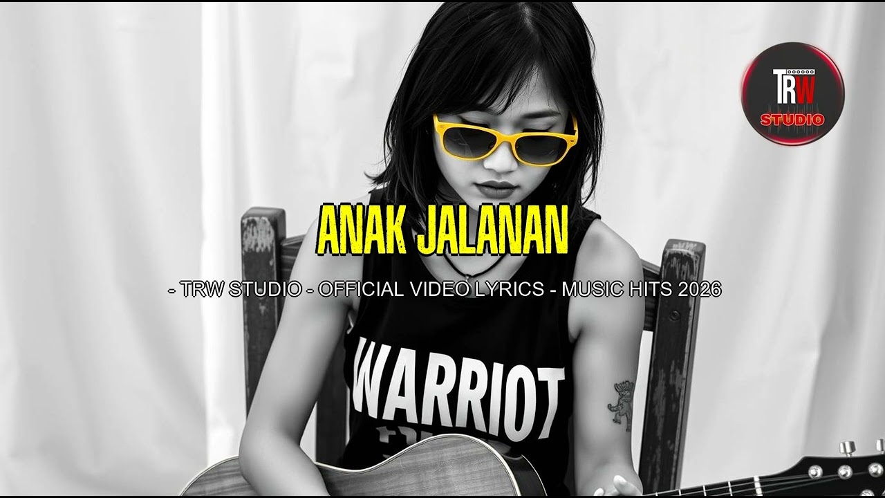 ANAK JALANAN - TRW STUDIO - OFFICIAL VIDEO LYRICS - MUSIC HITS 2026