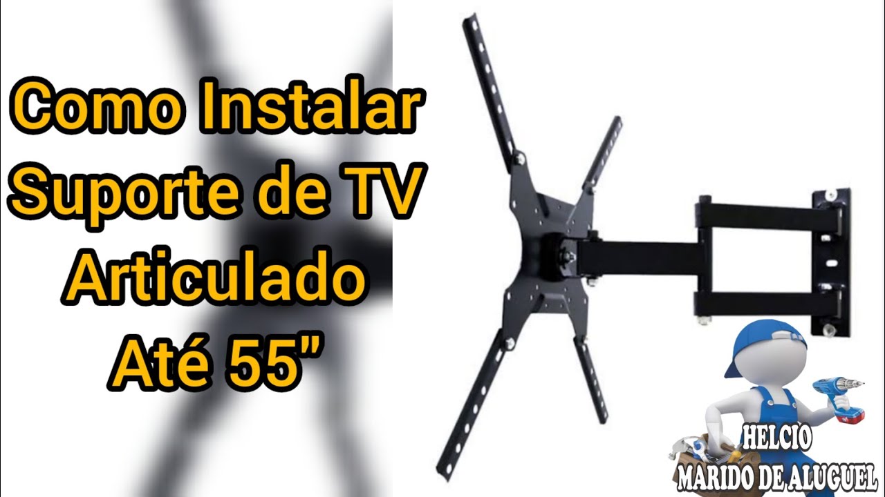 Como Instalar Suporte de TV Articulado 23" até 55" C.S.