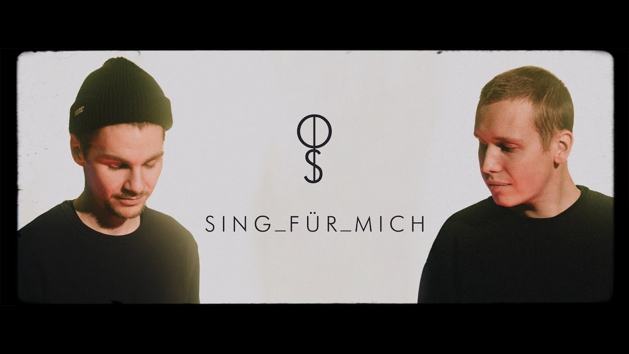 OS - Sing für mich (Offizielles Video)