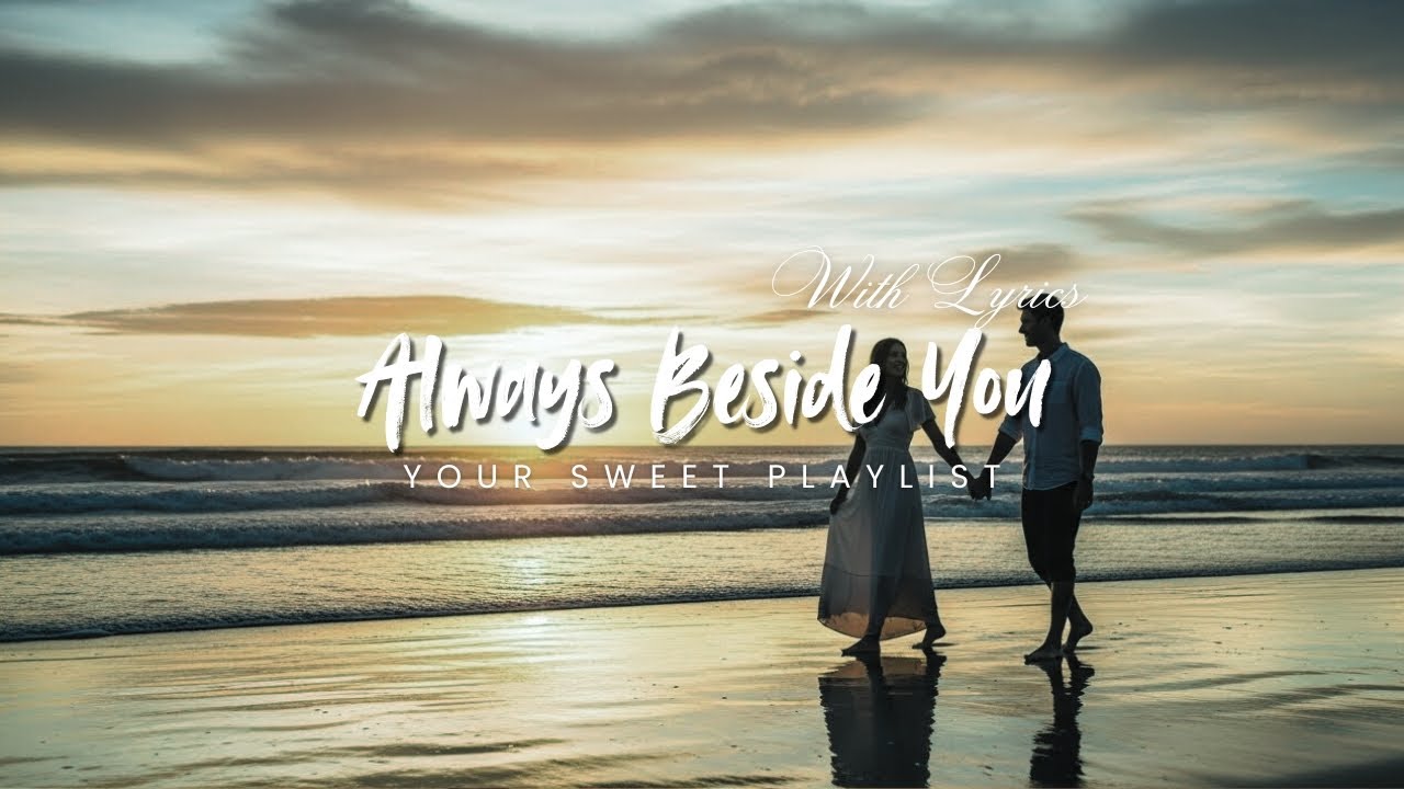 Always Beside You &ndash; Romantic Love Song | Lyric Video | Soft Female Vocal Aesthetic Pop