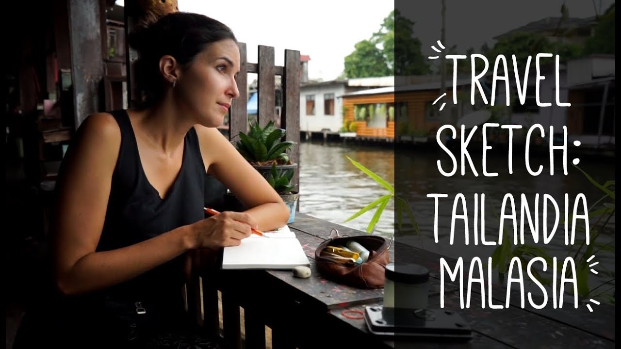 Travel Sketch: Thailand & Malaysia